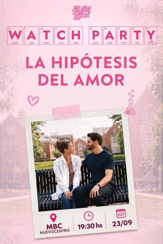 Watch party: La Hipótesis del Amor