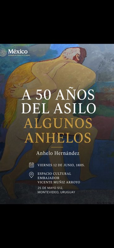 A 50 años del asilo, algunos Anhelos