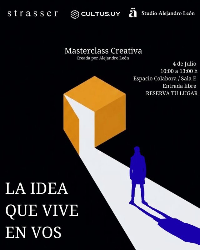 MASTERCLASS CREATIVA: La idea que vive en vos