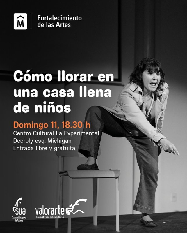 OBRA: COMO LLORAR EN UNA CASA LLENA DE NIÑOS