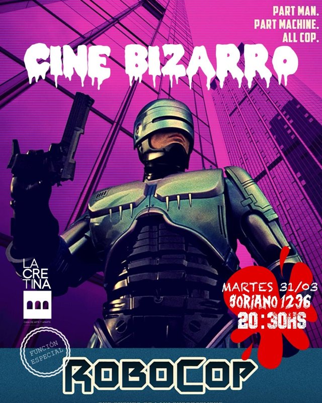 Cine Bizarro presenta: Robocop